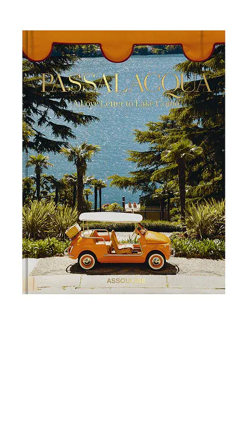 ASSOULINE Passalacqua: A Love Letter To Lake Como