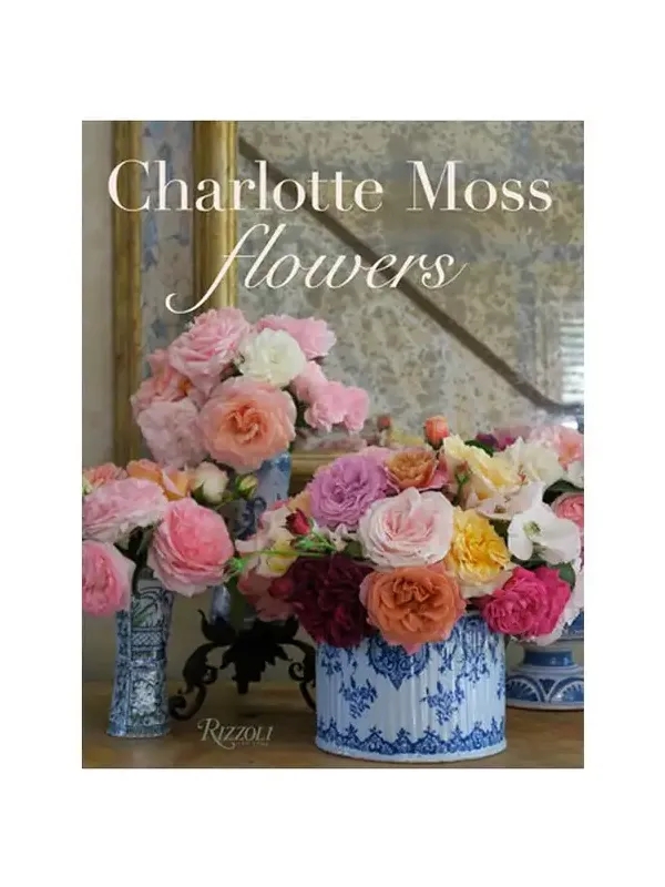 Ingram Books Charlotte Moss Flowers