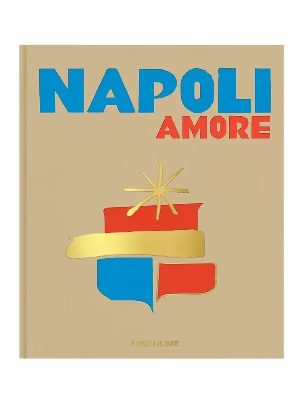 ASSOULINE "Napoli Amore" Book by Cesare Cunaccia