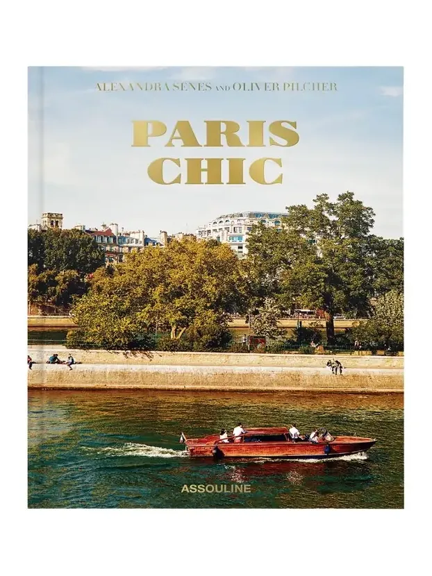 ASSOULINE "Paris Chic" Book by Oliver Pilcher & Alexandra Senes