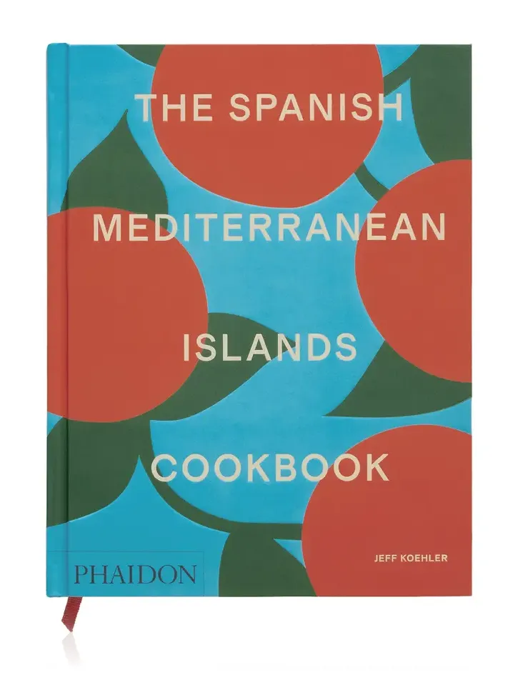 PHAIDON The Spanish Mediterranean Islands Cookbook