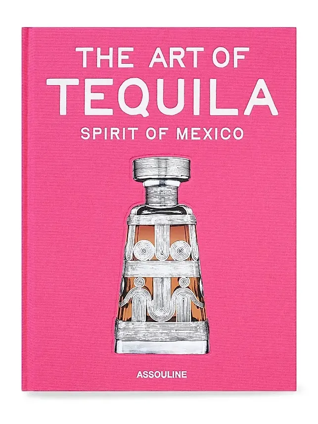 ASSOULINE Classics ''The Art Of Tequila: Spirit Of Mexico'' Hardcover Book