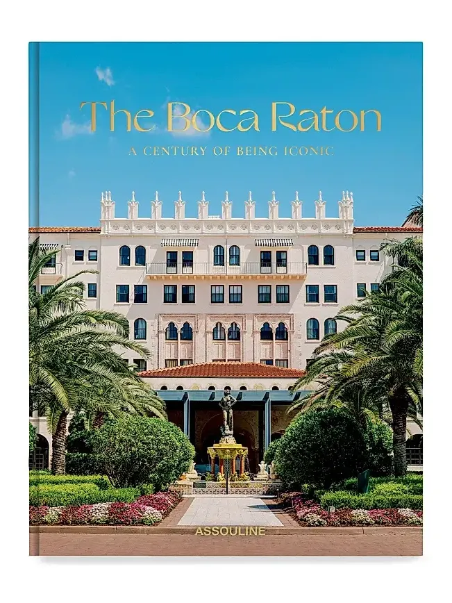 ASSOULINE Classics ''The Boca Raton: A Century Of Being Iconic'' Hardcover Book
