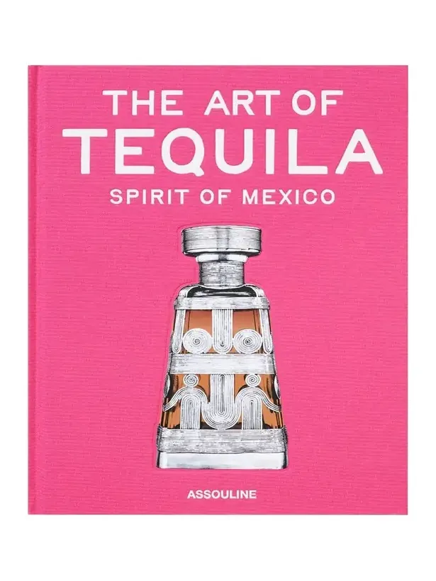 ASSOULINE "The Art of Tequila: Spirit of Mexico" Book by Suleman Anaya