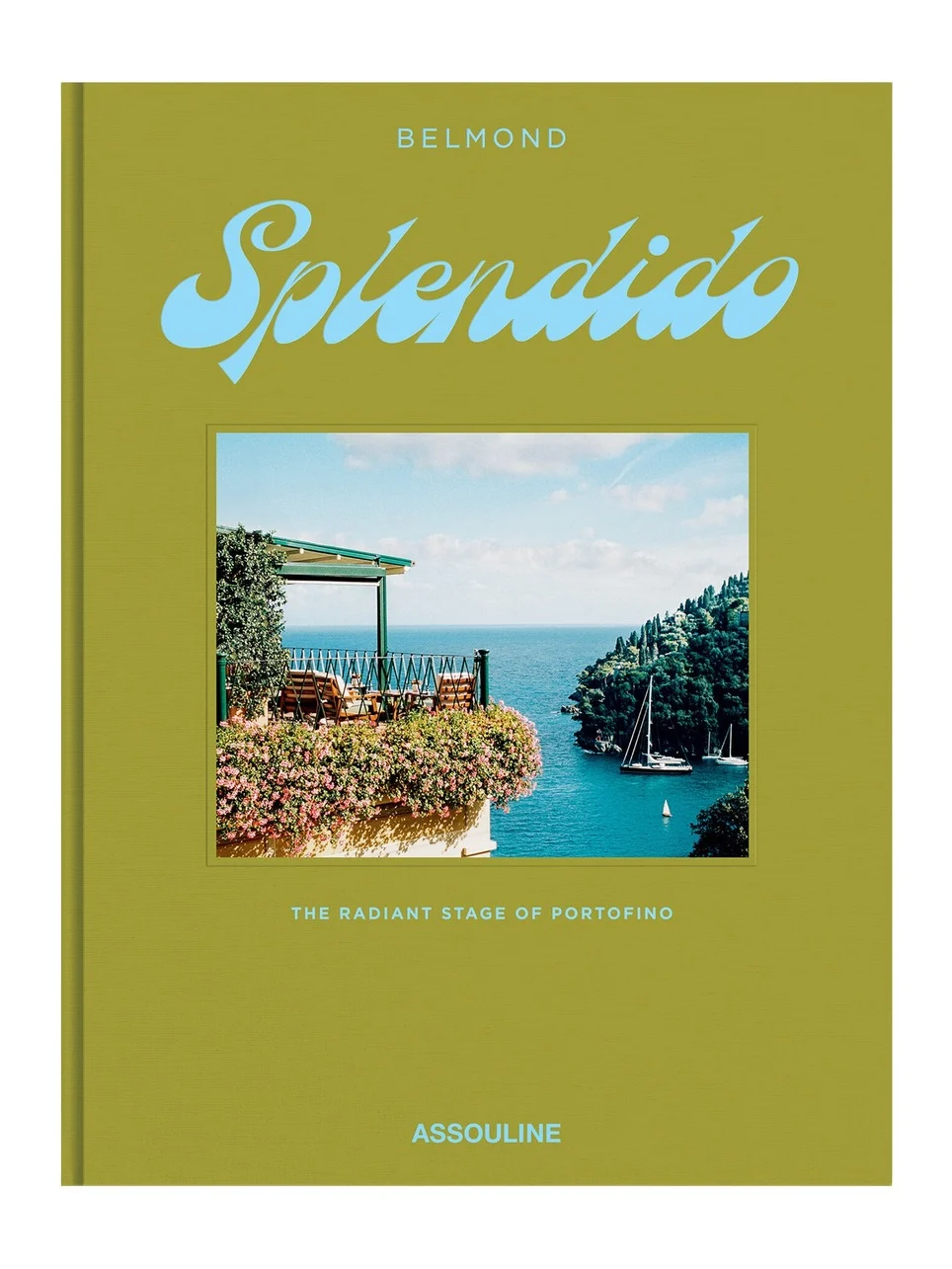 ASSOULINE Splendido; the Radiant Stage of Portofino (Terrace)