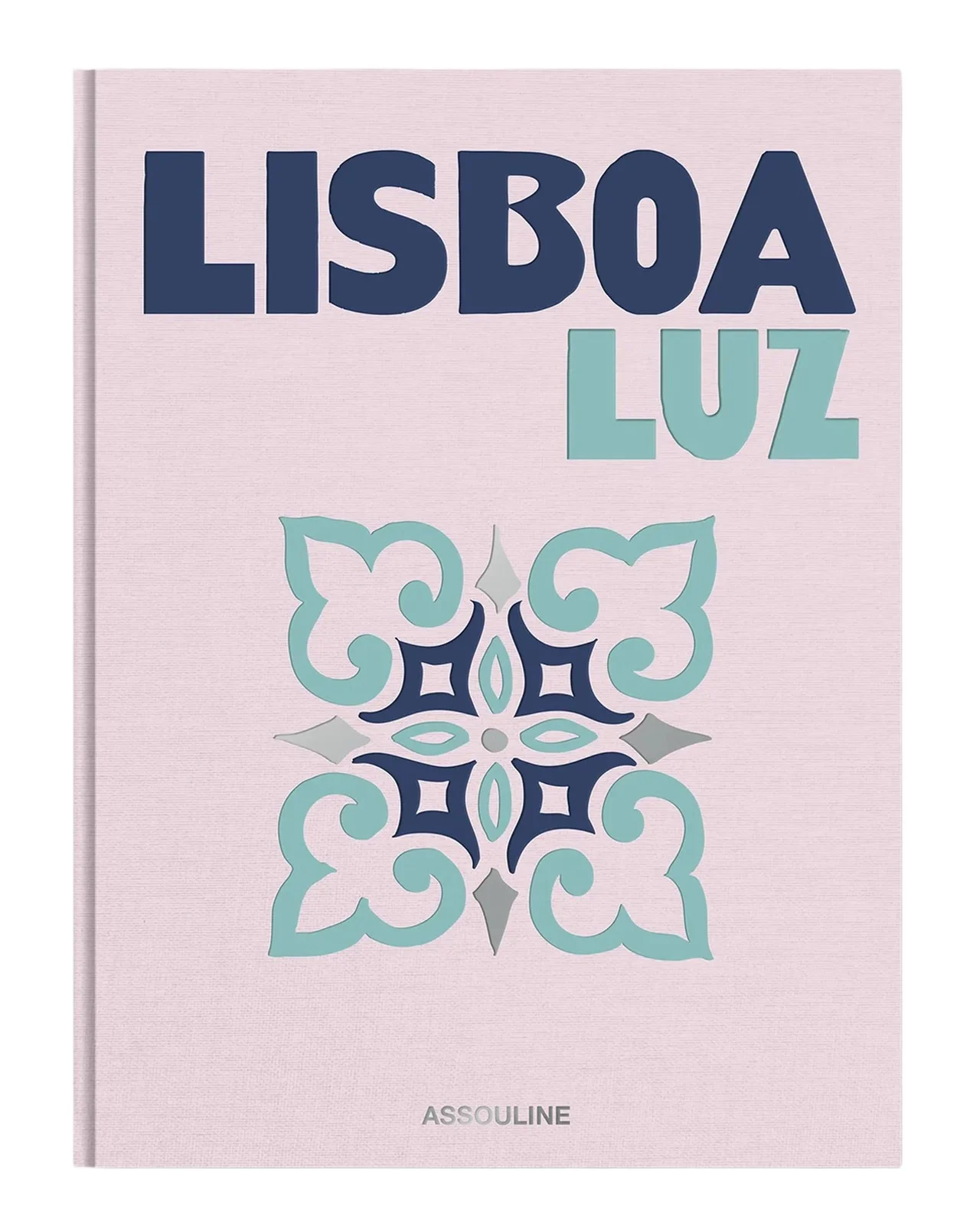 ASSOULINE "Lisboa Luz" Book by Carlos Souza and Charlene Shorto