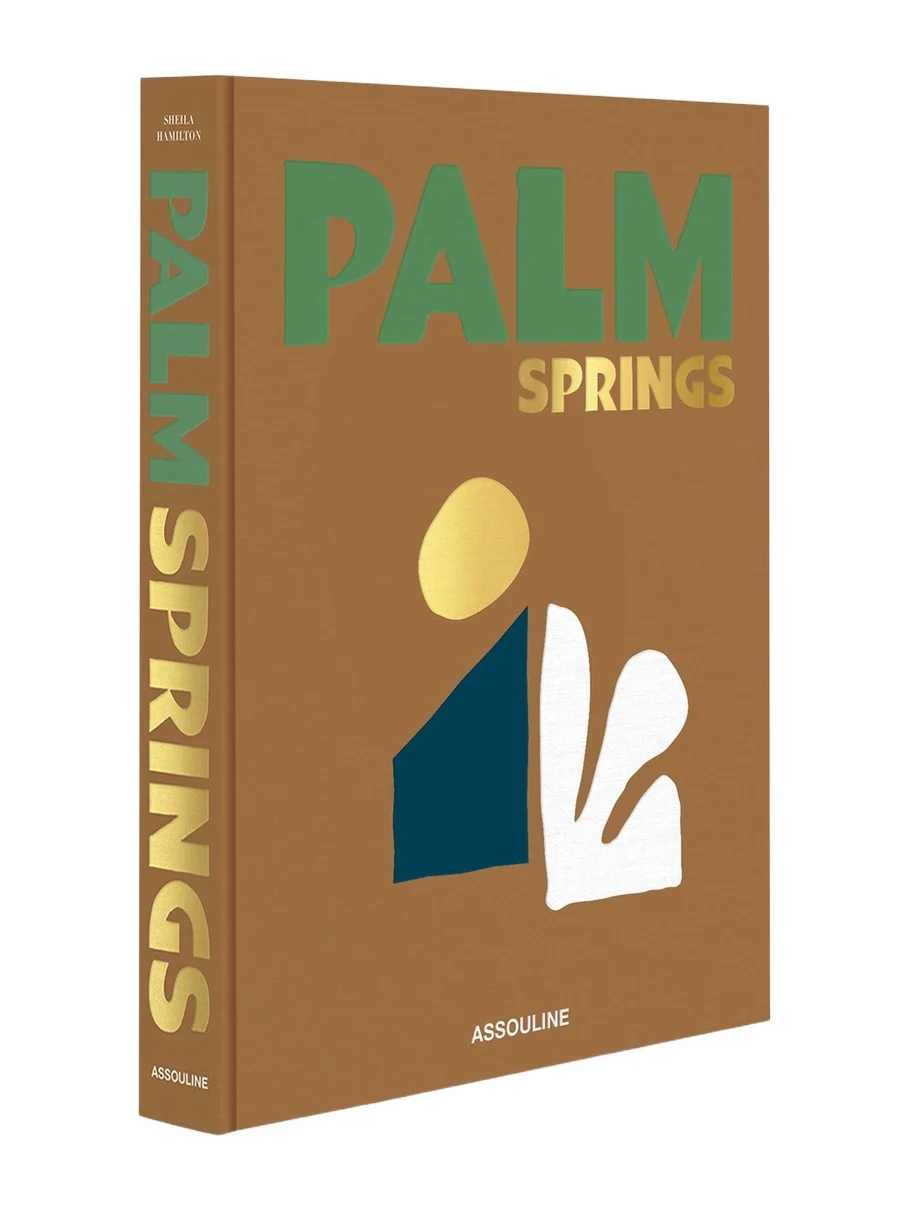 ASSOULINE "Palm Springs" Book by Sheila Hamilton