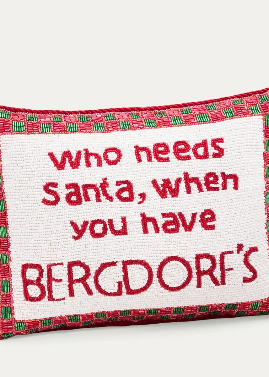 Sudha Pennathur "Who Needs Santa When You Have Bergdorf's" Beaded Christmas Pillow, 9" x 12" | Thumbnail 2 Sudha Pennathur "Who Needs Santa When You Have Bergdorf's" Beaded Christmas Pillow, 9" x 12" | Thumbnail 2