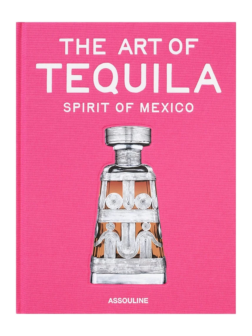 ASSOULINE "The Art of Tequila: Spirit of Mexico" Book by Suleman Anaya